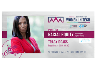 Virtual Summit for Women in Tech - Panelist Tracy Doaks, President + CEO, MCNC - September 24 + 25 Virtual Event