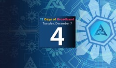 12 Days of Broadband Tuesday, December 7