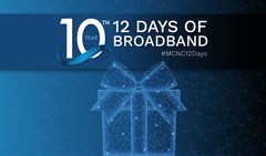10th Year Anniversary - 12 Days of Broadband - #MCNC12Days